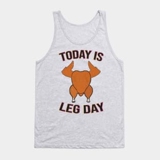 Today is Leg Day Tank Top